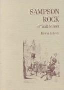 Front cover of Sampson Rock of Wall Street (Fraser Contrary Opinion Library Book) by Edwin Lefèvre