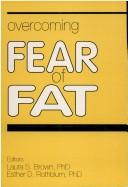 Cover of Overcoming fear of fat by Laura S. Brown