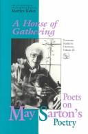 Front cover of A House of gathering by May Sarton