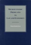 Front cover of Microeconomic predicates to law and economics by Mark Seidenfeld