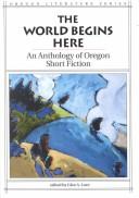 Cover of The World begins here by Glen A. Love