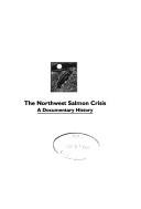 Cover of The Northwest salmon crisis by Joseph Cone
