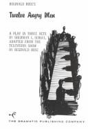 Front cover of Reginald Rose's Twelve Angry Men: A Play in Three Acts by Reginald Rose