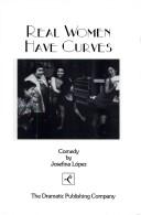Front cover of Real women have curves by Josefina López