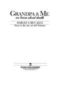 Front cover of Grandpa and me by Marlee Alex