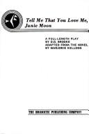 Front cover of Tell me that you love me, Junie Moon by Marjorie B. Kellogg