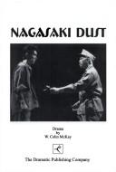 Front cover of Nagasaki Dust by W. Colin McKay