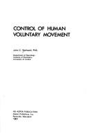 Front cover of Control of human voluntary movement by John C. Rothwell