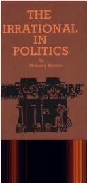 Cover of Irrational in Politics (Studies in Ancient Oriental Civilization) by Maurice Brinton