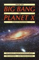 Front cover of From the Big Bang to Planet X by Terence Dickinson