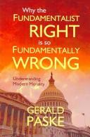 Front cover of Why the Fundamentalist Right is so Fundamentally Wrong by Gerald Paske