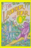 Front cover of The lavender bear of Oz by Bill Campbell