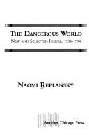 Cover of The dangerous world by Naomi Replansky