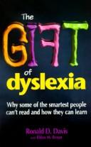 Front cover of The gift of dyslexia by Ronald D. Davis