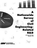 Front cover of A Nationwide Survey of Civil Engineering-Related R & D/Cerf Report No, 93-5006 December 1993 by Civil Engineering Research Foundation