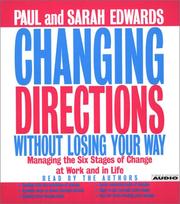 Front cover of Changing Directions Without Losing Your Way by Paul Edwards