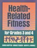 Front cover of Health-related fitness for grades 3 and 4 by Christopher A. Hopper