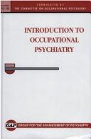 Cover of Introduction to occupational psychiatry by Gap