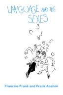 Cover of Language and the sexes by Francine Harriet Wattman Frank
