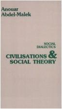 Cover of Civilizations and Social Theory (Social Dialectics, Vol 1) by Anouar Abdel-Malek