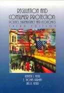 Cover of Regulation and consumer protection by Kenneth J. Meier
