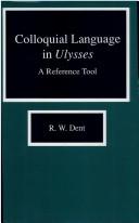 Cover of Colloquial language in Ulysses by R. W. Dent