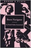 Front cover of Brave navigator by David Valdes Greenwood