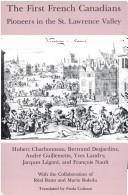 Front cover of The first French Canadians by Hubert Charbonneau