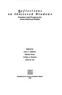 Cover of Reflections on Shattered Windows by Shirley Hune