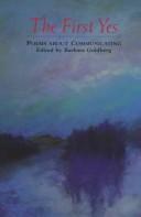 Cover of The first yes by Barbara Goldberg