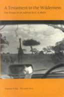 Front cover of A Testament to the Wilderness by Carl Alfred Meier