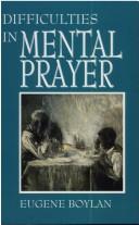 Cover of Difficulties in mental prayer by Eugene Boylan