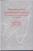 Front cover of Maxwell on heat and statistical mechanics by James Clerk Maxwell