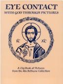 Front cover of Eye Contact with God Through Pictures by Ade Bethune