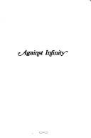 Cover of Against infinity by Ernest M. Robson
