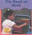 Cover of I'm Good at Math (Day, Eileen. I'm Good at.) by Eileen Day