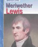 Cover of Meriwether Lewis by Elizabeth Raum