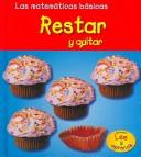 Front cover of Restar Y Quitar/ Subtracting And Taking Away (Heinemann Lee Y Aprende/Heinemann Read and Learn (Spanish)) by Richard Leffingwell
