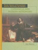 Front cover of Copernicus And Modern Astronomy (Primary Sources of Revolutionary Scientific Discoveries and Theories) by Josh Sakolsky