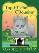 Front cover of Top o' the mournin' by Maddy Hunter