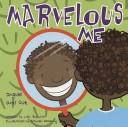 Front cover of Marvelous Me by Lisa Bullard