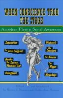 Cover of When conscience trod the stage by Walter J. Meserve