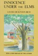 Cover of Innocence Under the Elms by Louise Dickinson Rich