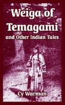 Front cover of Weiga of Temagami, and other Indian tales by Cy Warman