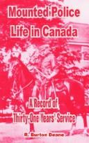 Front cover of Mounted police life in Canada by R. Burton Deane