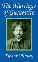 Front cover of The marriage of Guenevere by Richard Hovey