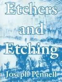 Cover of Etchers and etching by Joseph Pennell