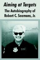 Cover of Aiming at targets by Robert C. Seamans