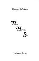 Cover of Blue Heron's Sky by Kenneth MacLean
