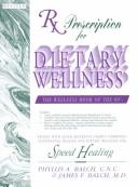 Cover of Prescription for cooking and Rx dietary wellness by Phyllis A. Balch